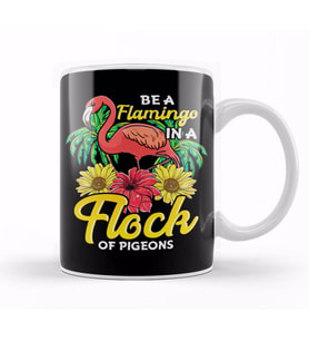 Pigeon Cute & Funny Be a Flamingo In a Flock of Pigeons Kupa Bardak Porselen
