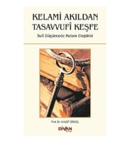 Kelami Akıldan Tasavvufi Keşfe