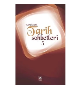 Tarih Sohbetleri 3