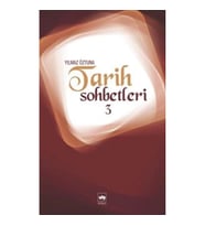 Tarih Sohbetleri 3