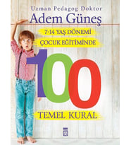 7 14 Yaş Dönemi Çocuk Eğitiminde 100 Temel Kural - Adem Güneş - Timaş Yayınları