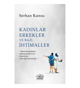 Kadınlar Erkekler ve  Bazı İhtimaller