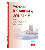 Vakalarla İlk Yardım ve Acil Bakım