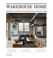 Warehouse Home: Industrial Inspiration For Twenty-First-Century Living (Krem)
