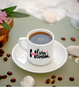 Kişiye Özel Evin Hanımı Tasarımlı Kahve Fincanı