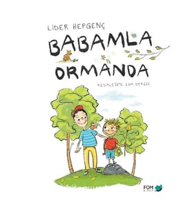 Babamla Ormanda - Fom Kitap