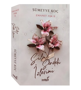 Emanet Aşk 2 – Silme Sendeki İzlerimi
