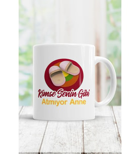 Kimse Senin Gibi Atmıyor Anne Kupa Bardak