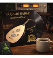 Coşkun Sabah Hatıram Olsun Plak 40. Yıl Özel Baskı, Stereo LP