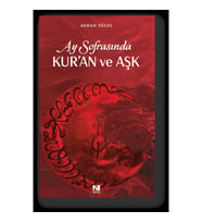 Ay Sofrasında Kur’an ve Aşk