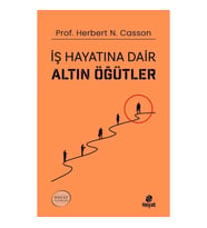 İş Hayatına Dair Altın Öğütler