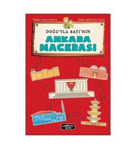 Doğu'yla Batı'nın Ankara Macerası - Asena Meriç