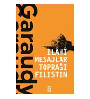 İlahi Mesajlar Toprağı Filistin