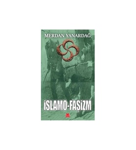 İslamo Faşizm Merdan Yanardağ Kırmızı Kedi Yayınları