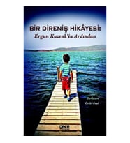 Bir Direniş Hikayesi: Ergun Kuzenk'in Ardından