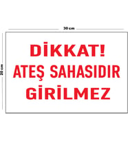 Metal Dikkat Ateş Sahasıdır Girilmez 20cm x 30cm A4 Büyüklüğünde Uyarı Levhası Yönlendirme Tabelası
