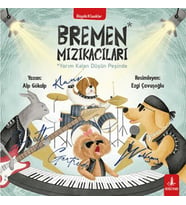 Bremen Mızıkacıları Yarım Kalan Düşün Peşinde