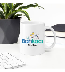 Bankacıya Hediye İsme Özel Kupa Bardak (Beyaz)
