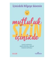 Mutluluk Sizin İçinizde