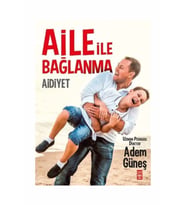 Aidiyet - Aile İle Bağlanma / - Adem Güneş