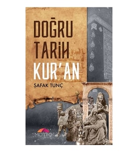Doğru Tarih Kur'an