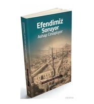 Efendimiz Soruyor Ashap Cevaplıyor