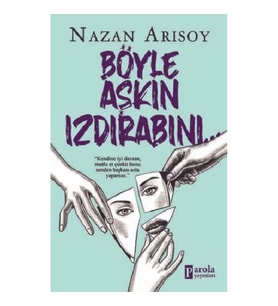 Böyle Aşkın Izdırabını
