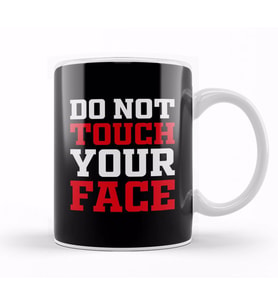 Do Not Touch Your Face Kupa Bardak Porselen