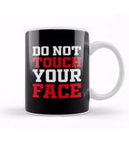 Do Not Touch Your Face Kupa Bardak Porselen