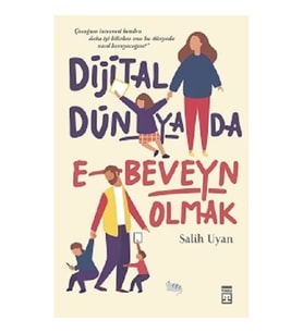 Dijital Dünyada E-Beveyn Olmak