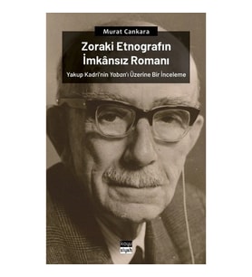 Zoraki Etnografın İmkansız Romanı