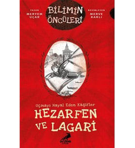 Uçmayı Hayal Eden Kaşifler: Hezarfen Ve Lagari (Karışık)