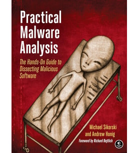 Practical Malware Analysis: The Hands-On Guide To Dissecting Malicious Software