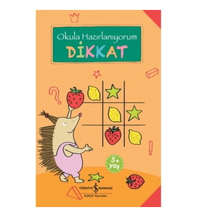 Okula Hazırlanıyorum - Dikkat