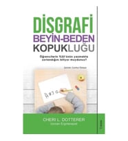 Disgrafi: Beyin-Beden Kopukluğu