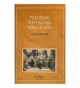 Tekstilin Postadaki Yolculuğu