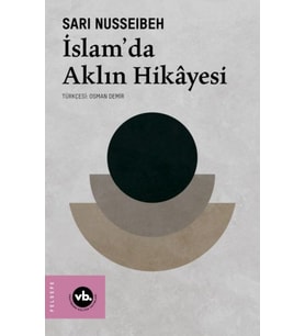 İslam’da Aklın Hikâyesi