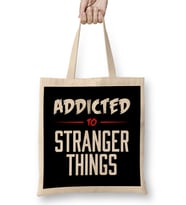 Addicted To Stranger Things Bez Çanta Uzun Saplı