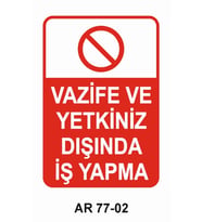 İŞ GÜVENLİĞİ UYARI LEVHASI 1 ADET PVC 21 X 29CM
