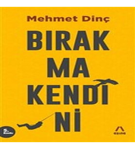 Bırakma Kendini