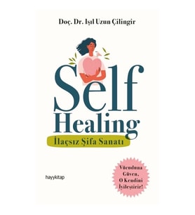 Self Healing - İlaçsız Şifa Sanatı