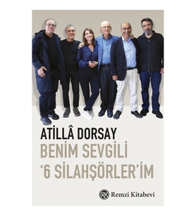 Benim Sevgili ‘6 Silahşörler’im