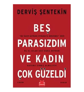 Beş Parasızdım ve Kadın Çok Güzeldi