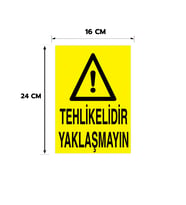 6 Adet Tehlikelidir Yaklaşmayınız Kişiselleştirilebilir Sticker, 16x24, 20x30 (A4), 30x42 (A3) Cm Boyut Seçeneklerinde Folyo Baskı Sticker