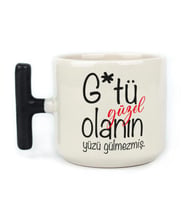 G*tü Güzel Olanın Yüzü Gülmezmiş Baskılı Siyah Kulplu T Kupa
