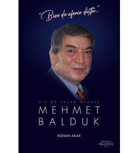 Bır Öz Yaşam Öyküsü: Mehmet Balduk