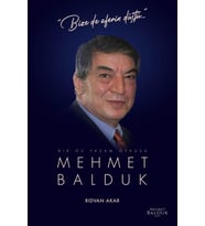 Bır Öz Yaşam Öyküsü: Mehmet Balduk
