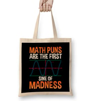 Funny Math Puns Are The First Sine Of Madness Bez Çanta Uzun Saplı