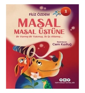 Masal Masal Üstüne 1 – Bir Varmış Bir Yokmuş, İki İp Atlamış