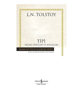 Tipi - Seçme Öyküler ve Masallar - Hasan Ali Yücel Klasikleri